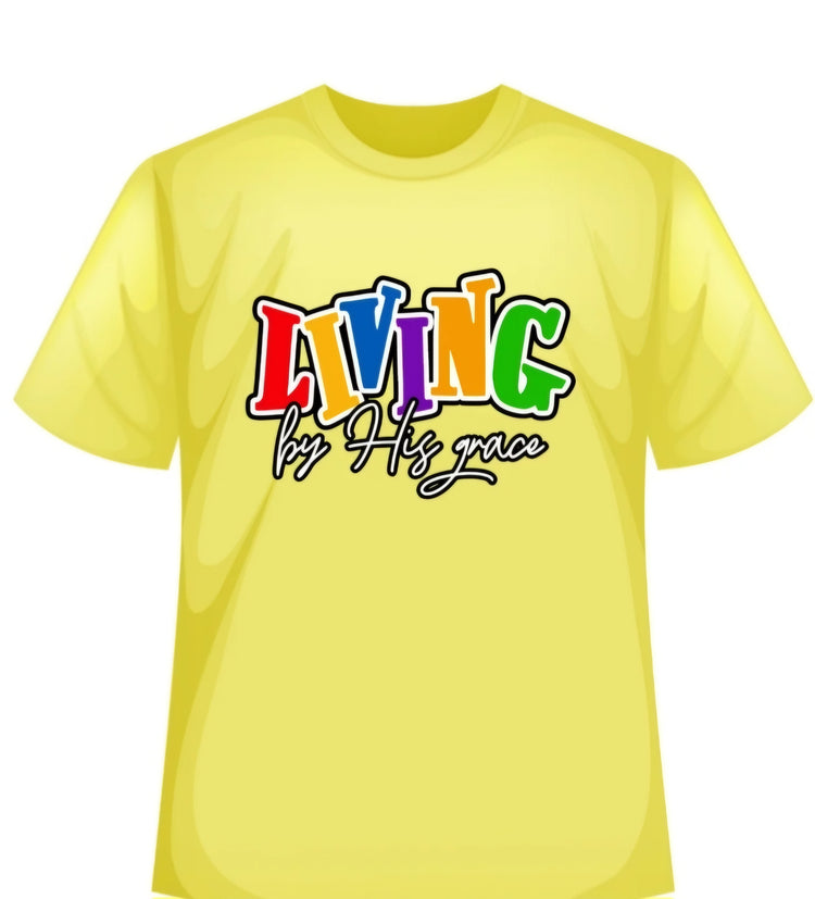 Living By HIS Grace Tee Shirt