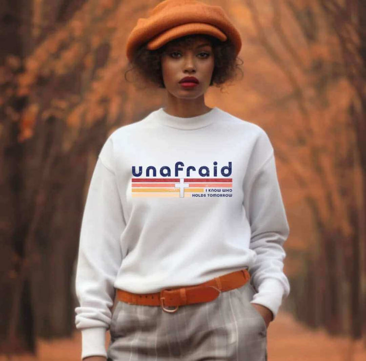 Unafraid Sweatshirt